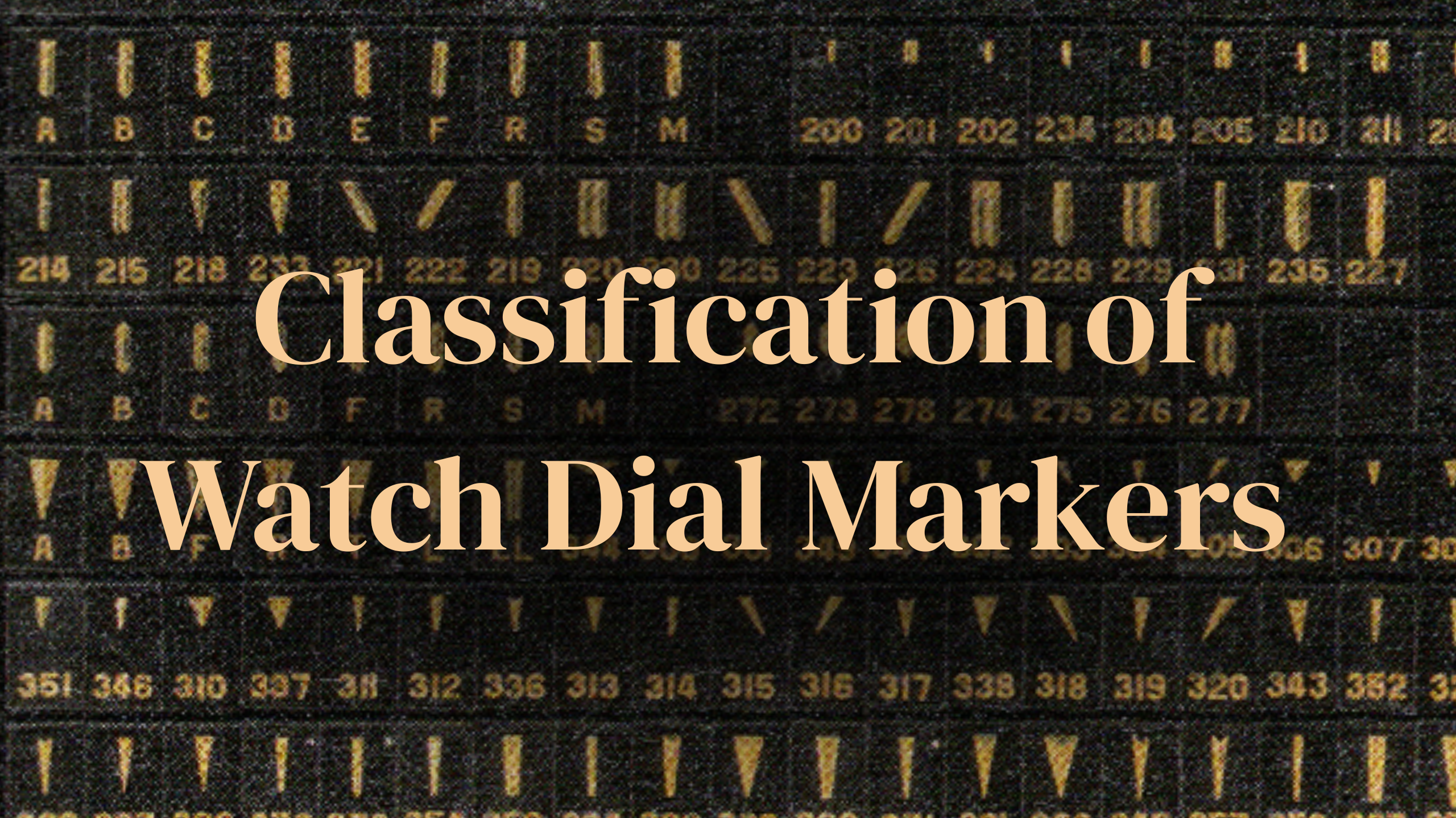 Classification of Watch Dial Markers: Complete Guide