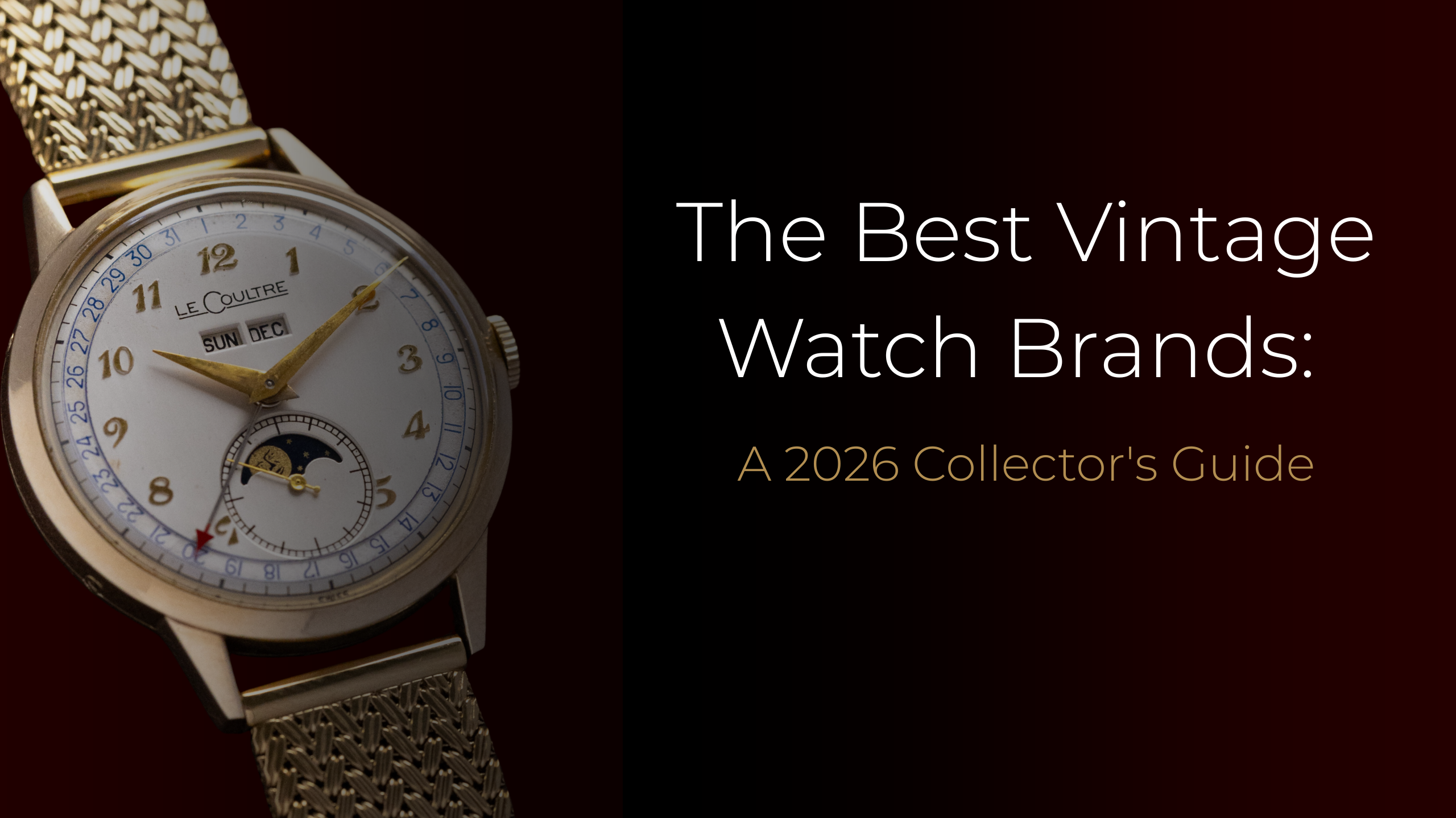 The Best Vintage Watch Brands: A 2026 Collector's Guide