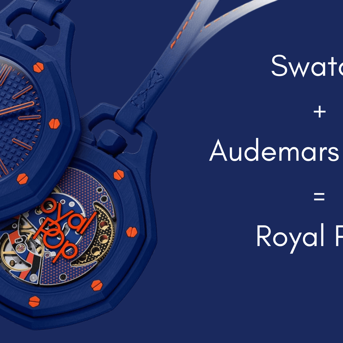 Swatch x AP Royal Pop: The Best and Worst Thing to Happen to